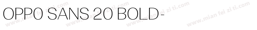 OPP0 SANS 20 BOLD字体转换